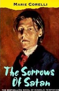 The Sorrows of Satan / or, The Strange Experience of One Geoffrey Tempest, Millionaire: A Romance
