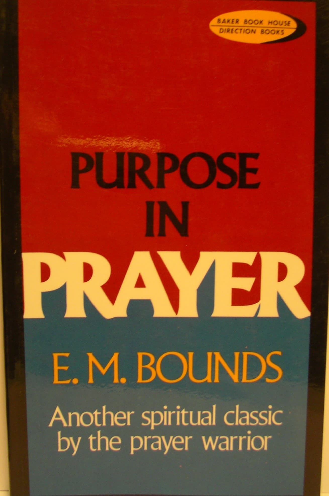 Purpose in Prayer
