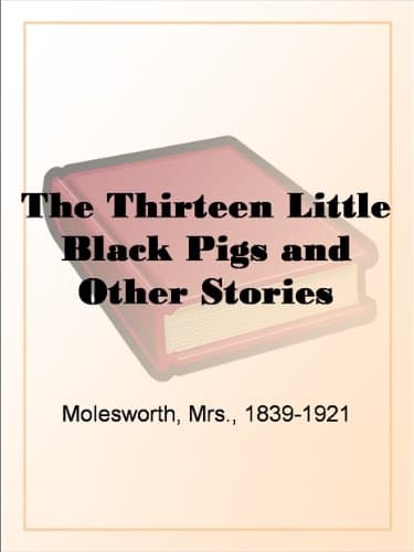 The Thirteen Little Black Pigs, and Other Stories cover