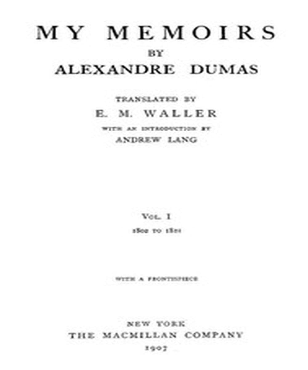 My Memoirs, Vol. I, 1802 to 1821