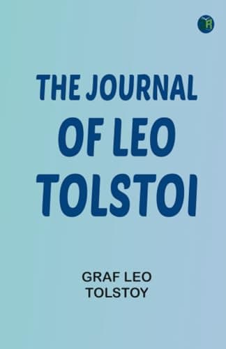 The Journal of Leo Tolstoi (First Volume—1895-1899)