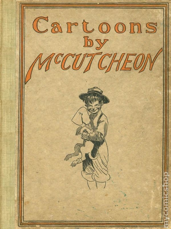 Cartoons by McCutcheon / A selection of one hundred drawings