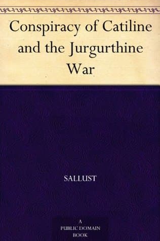 Conspiracy of Catiline and the Jurgurthine War