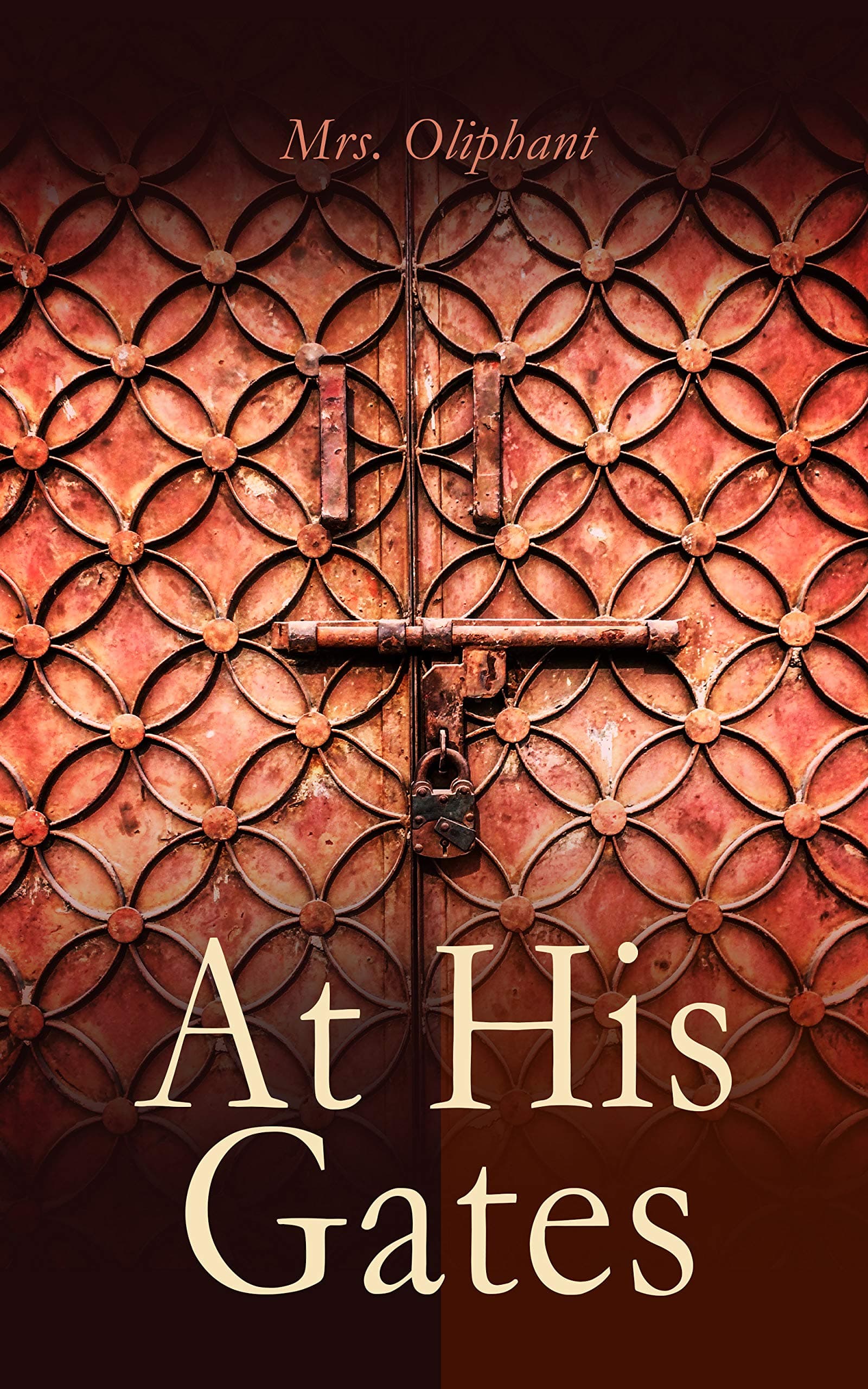 At His Gates: A Novel. Vol. 1 (of 3)
