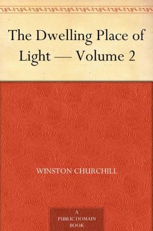 The Dwelling Place of Light — Volume 2