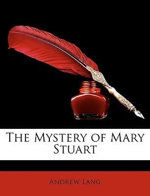 The Mystery of Mary Stuart