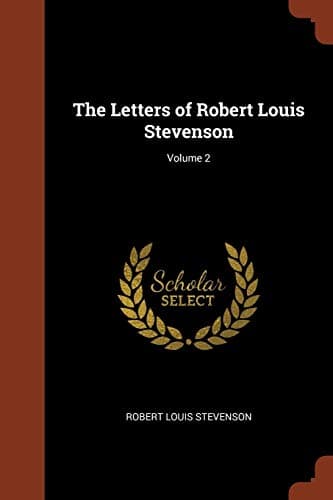 The Letters of Robert Louis Stevenson — Volume 2