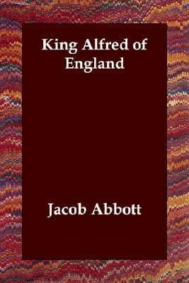 King Alfred of England / Makers of History