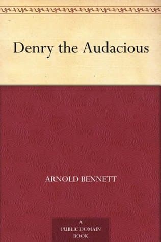 Denry the Audacious