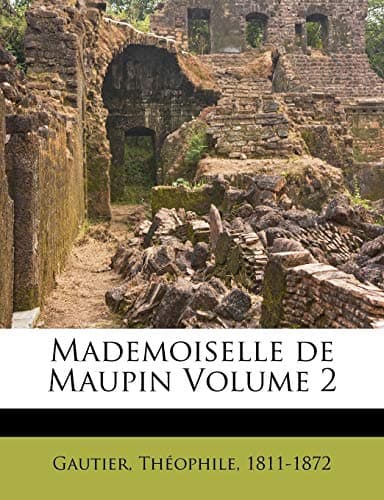 Mademoiselle de Maupin, Volume 2 (of 2)