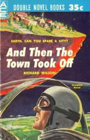 And Then the Town Took Off