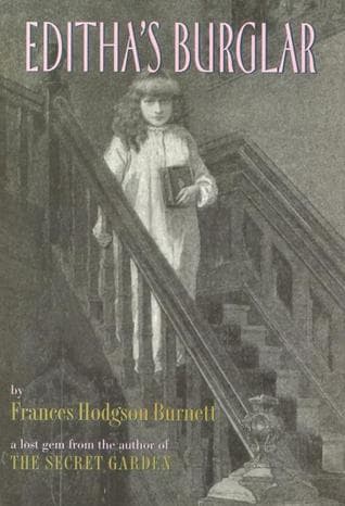 Editha's Burglar: A Story for Children