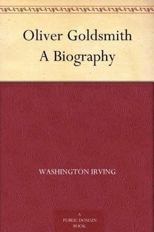 Oliver Goldsmith: A Biography