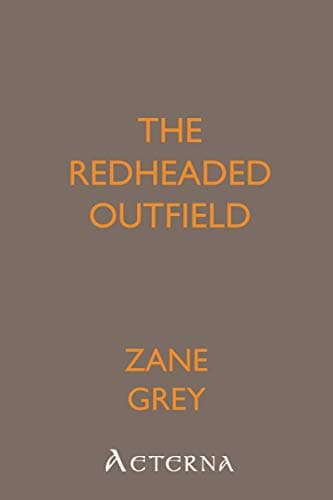 The Redheaded Outfield, and Other Baseball Stories cover
