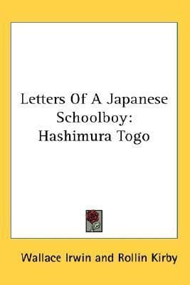 Letters of a Japanese schoolboy ("Hashimura Togo") cover