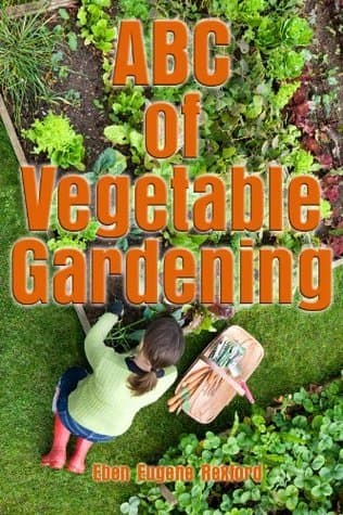 A-B-C of Vegetable Gardening