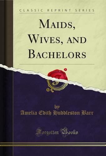 Maids, Wives, and Bachelors cover