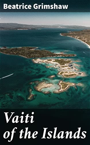 Vaiti of the Islands