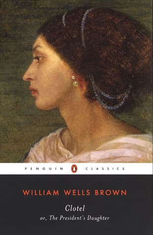 Clotel; Or, The President's Daughter