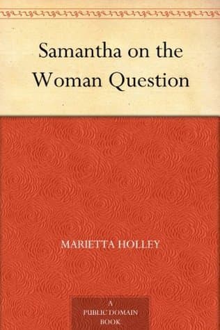 Samantha on the Woman Question