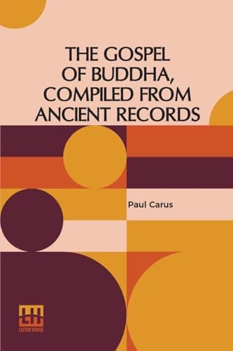 The Gospel of Buddha, Compiled from Ancient Records cover