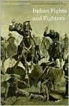Indian Fights and Fighters: The Soldier and the Sioux