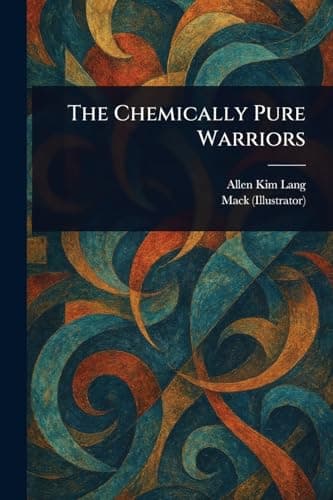 The Chemically Pure Warriors cover