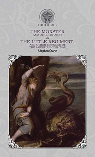 The Little Regiment, and Other Episodes of the American Civil War