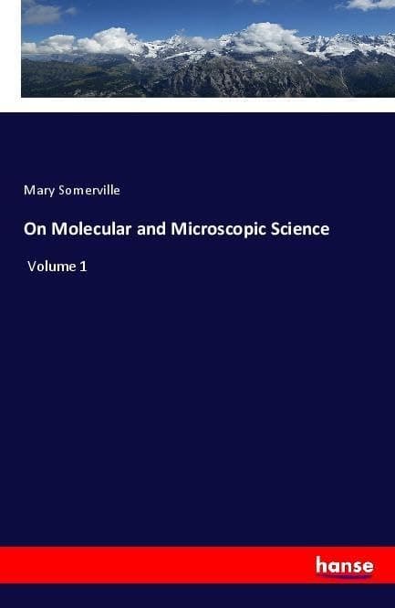 On Molecular and Microscopic Science, Volume 1 (of 2) cover